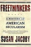 Freethinkers : A History of American Secularism