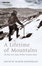 Cover of A Lifetime of Mountains