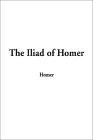 The Iliad of Homer