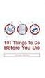 Cover of 101 Things to Do Before You Die