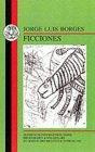 Jorge Luis Borges : Ficciones (BCP Spanish Texts)