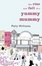 Cover of The Rise and Fall of a Yummy Mummy