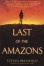 Cover of "Last of the Amazons"