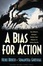Cover of "A Bias for Action"