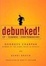 Cover of "Debunked! ESP, Telekinesis, and Other Pseudoscience"