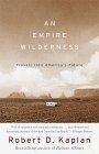 An Empire Wilderness : Travels into America's Future (Vintage Departures)