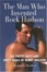 Cover of 'The Man Who Invented Rock Hudson'