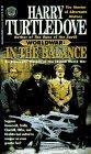 In the Balance : An Alternate History of the Second World War (Worldwar, Volume 1)