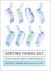 Sorting Things Out : Classification and Its Consequences (Inside Technology)