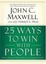Cover of "25 Ways to Win with People"