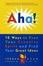 Cover of "Aha! 10 Ways to Free Your Creative Spirit and Find Your Great Ideas"