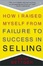 Cover of 'How I Raised Myself from Failure to Success in Selling'