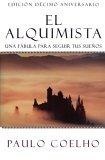El alquimista Una fábula para seguir tus sueños