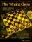 Cover of "Play Winning Chess"