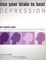 Cover of Use Your Brain to Beat Depression