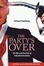 Cover of "The Party's Over"