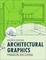 Cover of "Architectural Graphics"
