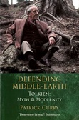Defending Middle-Earth : Tolkien - Myth and Modernity