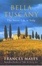 Cover of "Bella Tuscany"