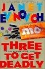 Three to Get Deadly : A Stephanie Plum Novel
