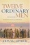 Cover of "Twelve Ordinary Men"