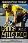 The Lance Armstrong Performance Program : Seven Weeks to the Perfect Ride