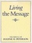Cover of "Living the Message"