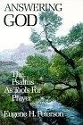 Answering God : The Psalms as Tools for Prayer