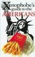 Cover of The Xenophobe's Guide to the Americans