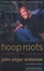 Cover of Hoop Roots