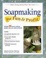 Cover of "Soapmaking for Fun & Profit"