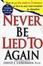 Cover of 'Never Be Lied To Again'