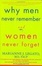 Cover of 'Why Men Never Remember and Women Never Forget'