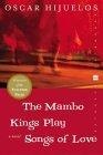 The Mambo Kings Play Songs of Love : A Novel