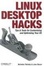 Cover of "Linux Desktop Hacks"