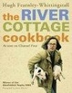 Cover of The River Cottage Cookbook
