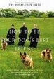 Cover of How to Be Your Dog's Best Friend