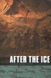 Cover of After the Ice
