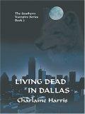 Wheeler Softcover - Large Print - Living Dead In Dallas (Wheeler Softcover - Large Print)