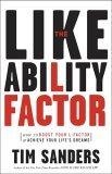 The Likeability Factor : How to Boost Your L-Factor and Achieve Your Life's Dreams