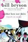 Neither Here nor There : Travels in Europe