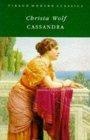 Cassandra : A Novel and Four Essays (Virago Modern Classics)