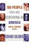Cover of "100 People Who Are Screwing Up America"