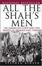 Cover of All the Shah's Men