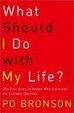 Cover of What Should I Do with My Life?