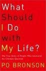What Should I Do with My Life?