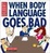 Cover of "When Body Language Goes Bad"