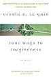 Cover of Four Ways to Forgiveness