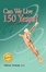 Cover of 'Can We Live 150 Years?'