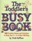 Cover of 'The Toddler's Busy Book'